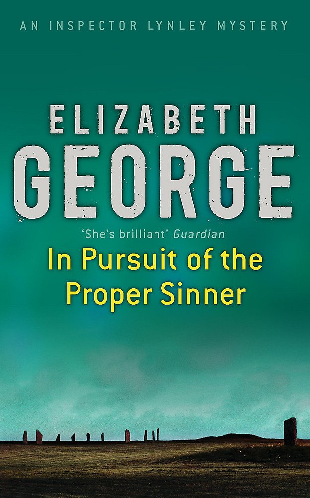 In Pursuit of the Proper Sinner: An Inspector Lynley Novel: 9 9780340688847