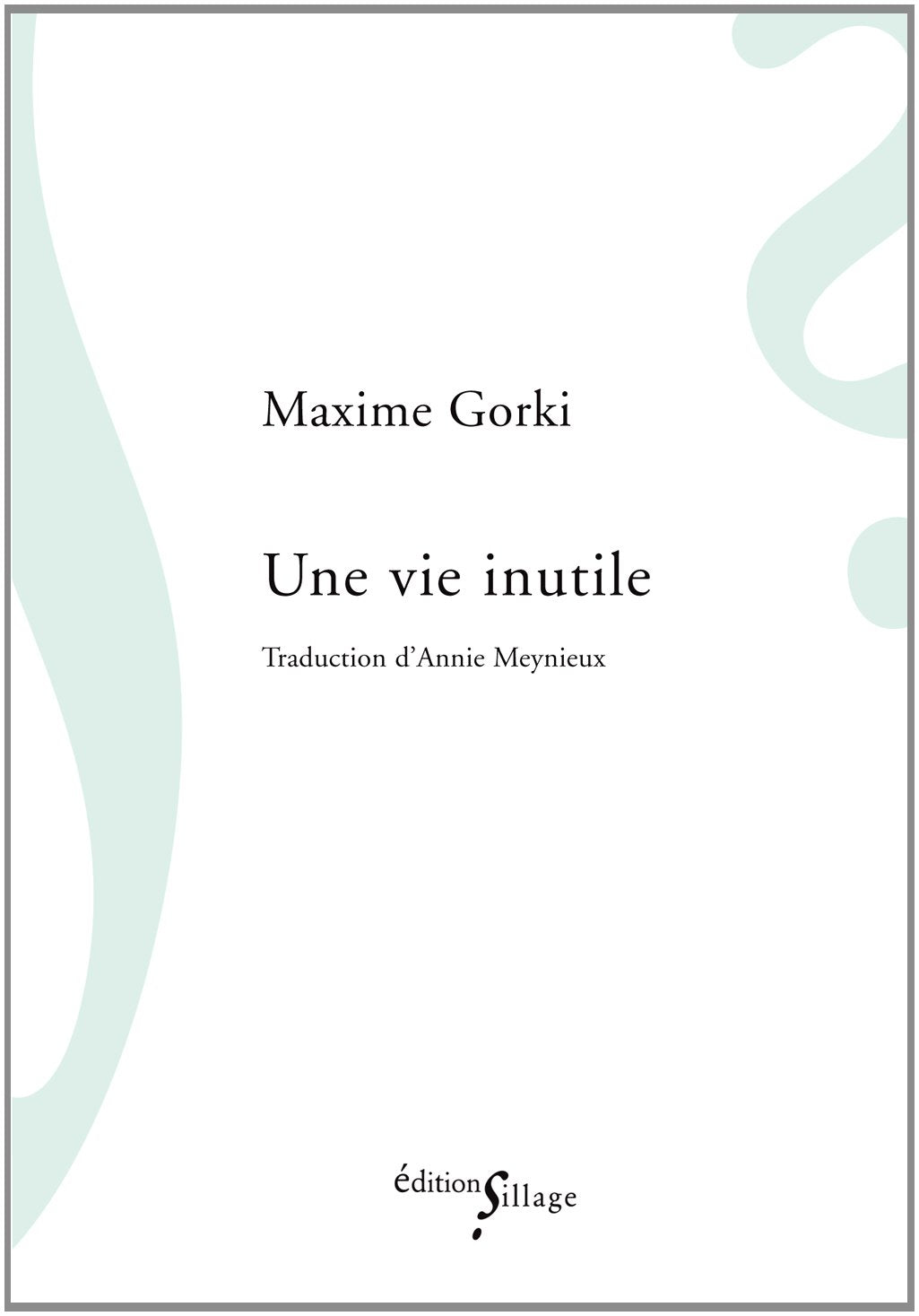 Une vie inutile 9782916266732