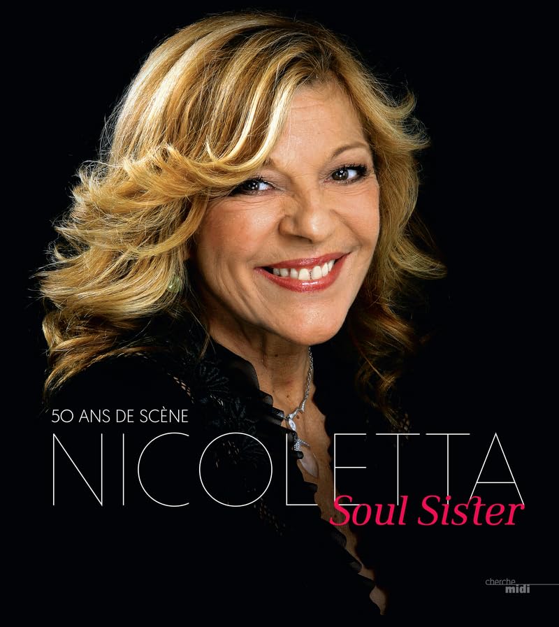 Soul Sister: 50 ans de scène 9782749167527