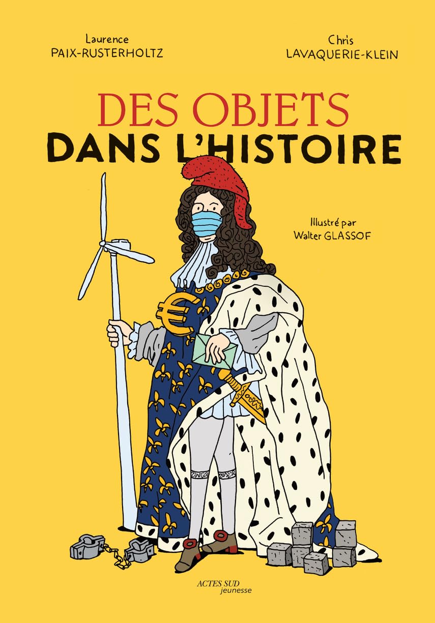Des objets dans l'Histoire 9782330184551