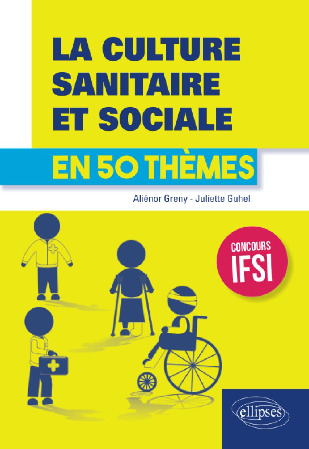 La culture sanitaire et sociale en 50 thèmes 9782340021655