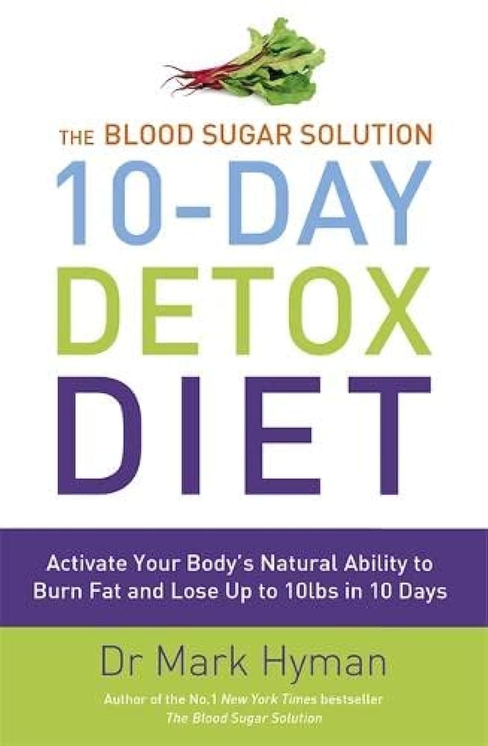 The Blood Sugar Solution 10-Day Detox Diet 9781444751536