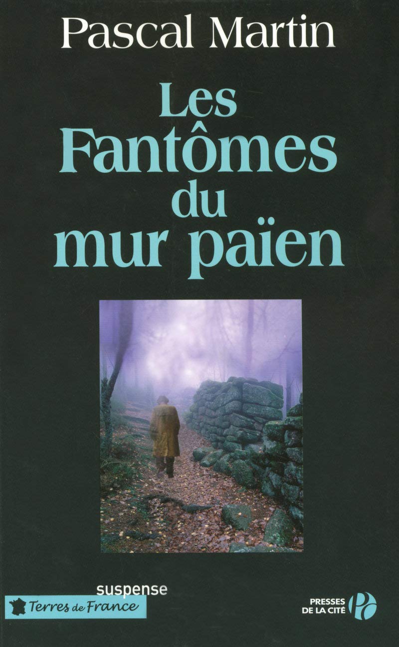 Les fantômes du mur païen 9782258070301