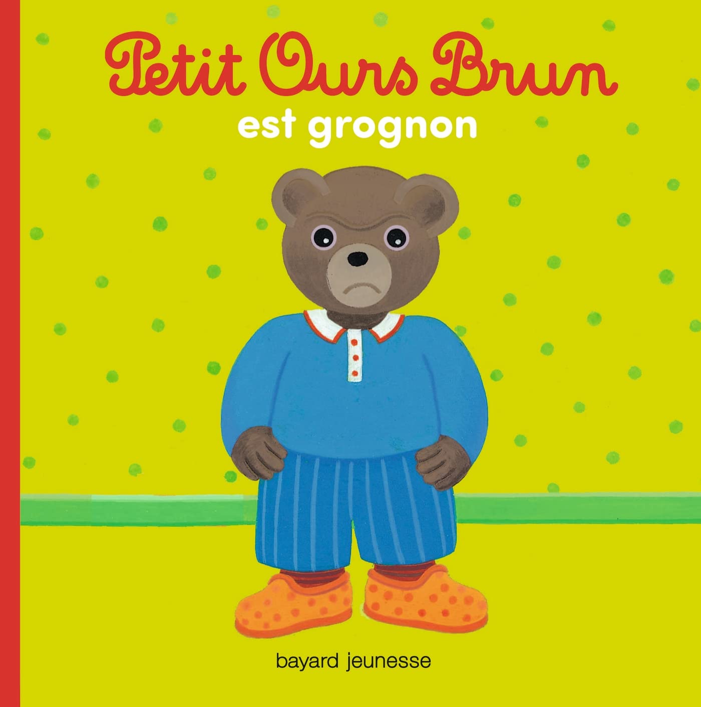 Petit Ours Brun est grognon 9782747052368