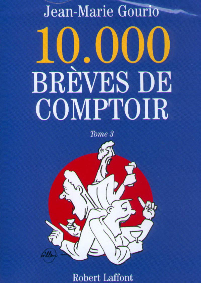 10000 brèves de comptoir, tome 3 9782221089590