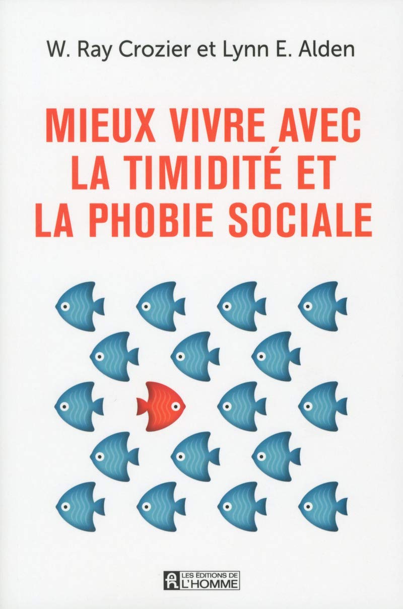 Mieux vivre avec la timidité et la phobie sociale 9782761942157