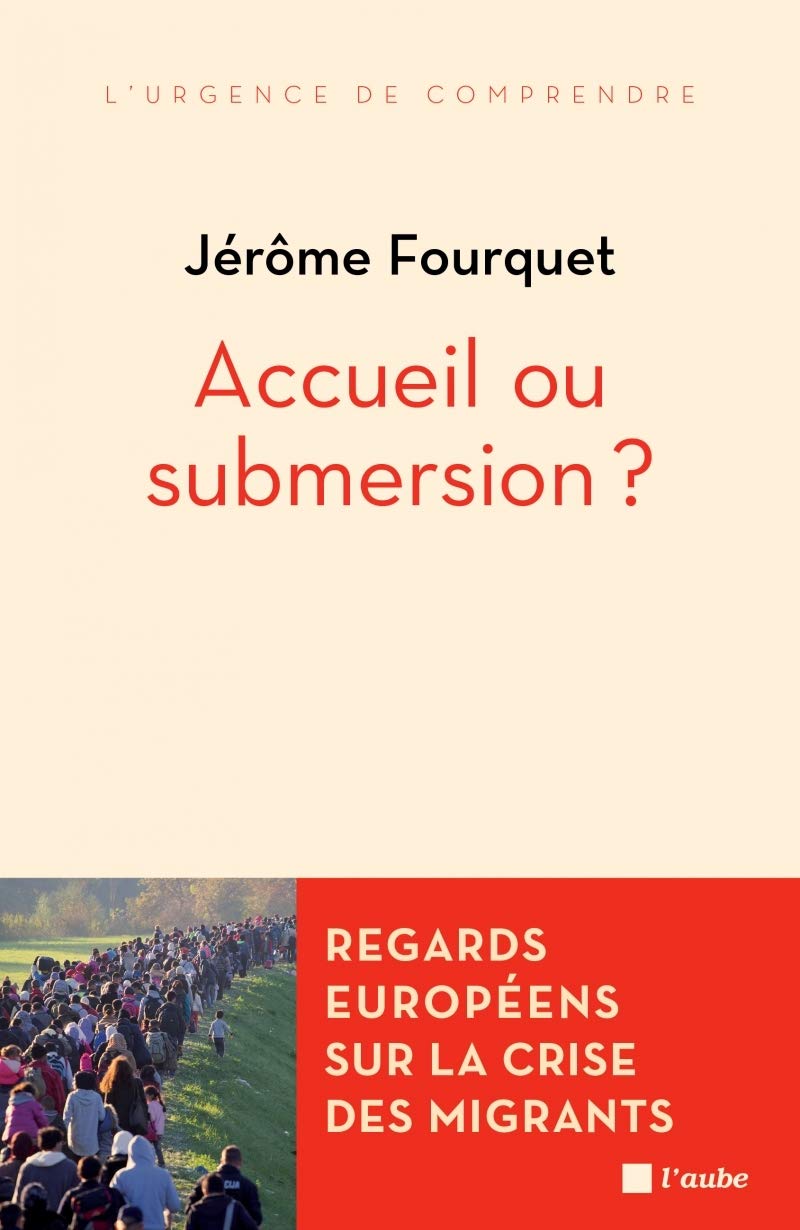 Accueil ou submersion ?: Regards européens sur la crise des migrants 9782815920254