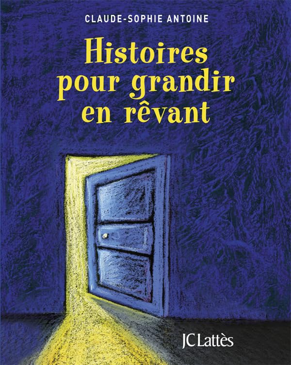 Histoires pour grandir en rêvant 9782709637824