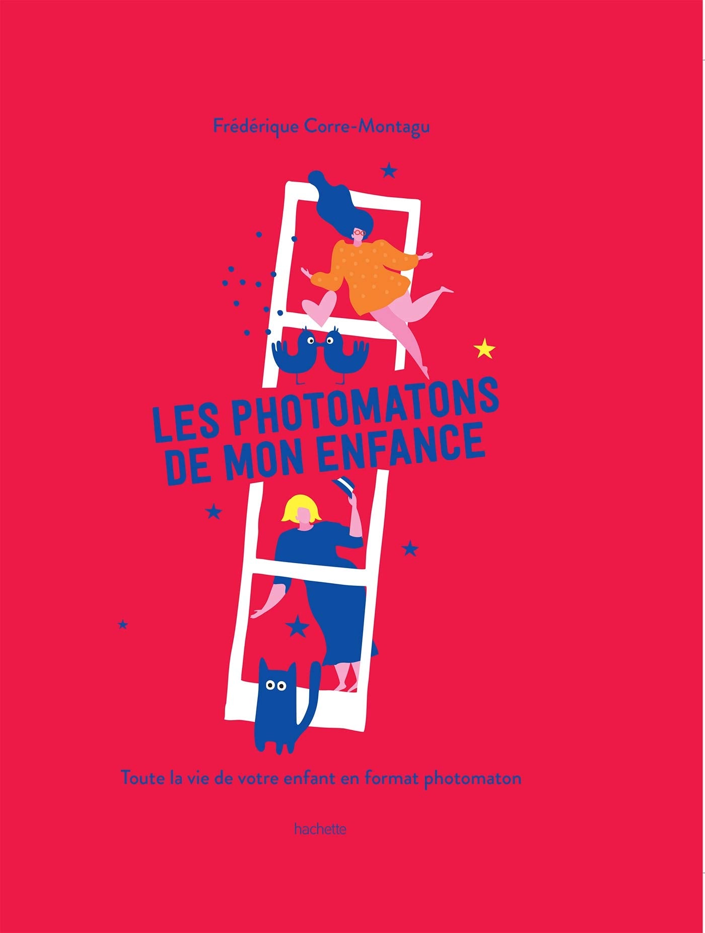 Les photomatons de mon enfance: Toute la vie de votre enfant en format photomaton 9782019454623