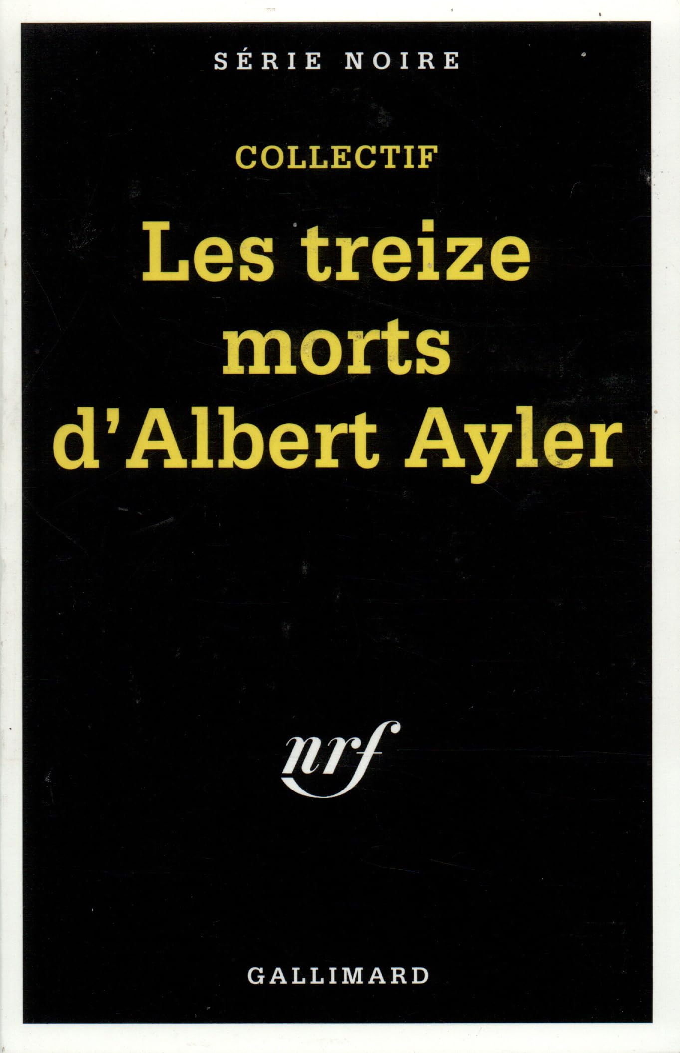 Les treize morts d'Albert Ayler 9782070496433