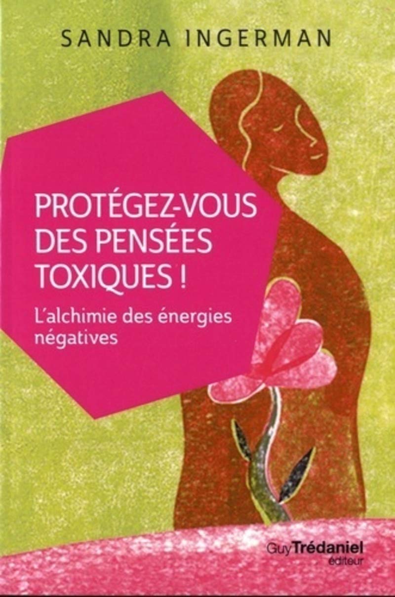 Protégez-vous des pensées toxiques 9782813217486