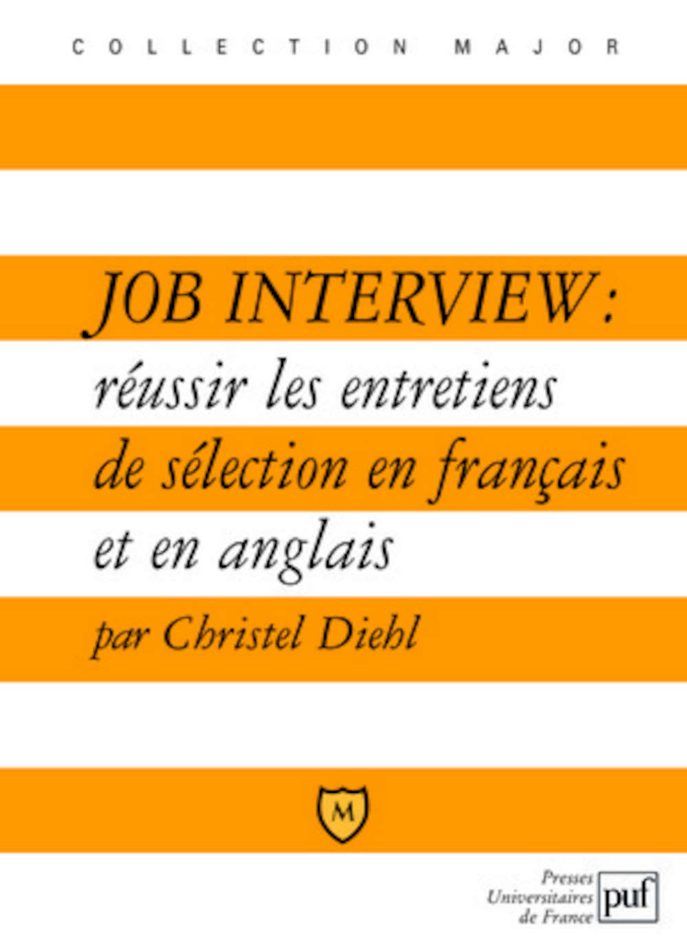 Job interview : réussir les entretiens de sélection en français et en anglais 9782130567462