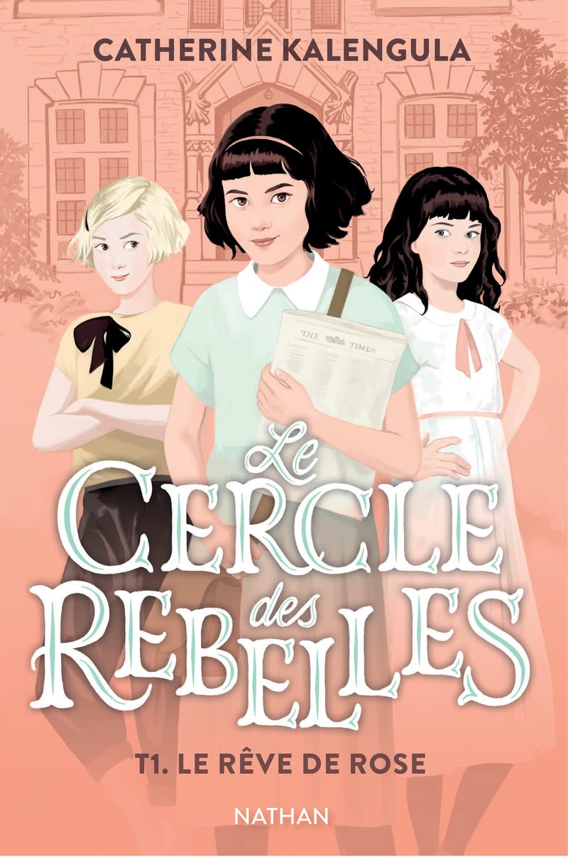 Le cercle des rebelles Tome 1 : Le rêve de Rose - Roman d'aventures- Dès 9 ans 9782092494714