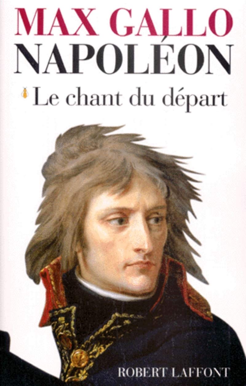 Napoléon : Le Chant du départ 9782286139438