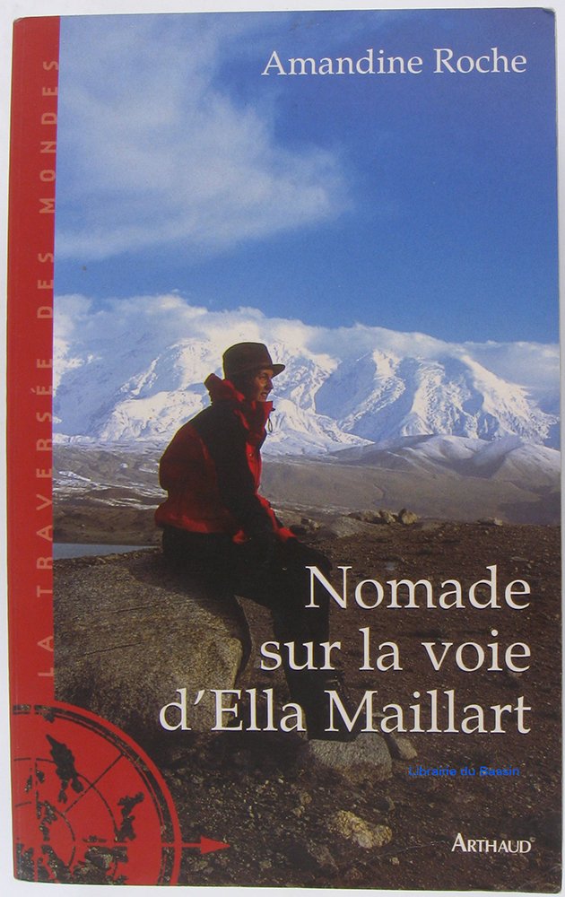 Nomade sur la voie d'Ella Maillart 9782702875100