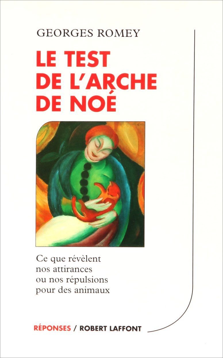 Le test de l'Arche de Noé : Ce que révèlent nos attirances ou nos répulsions pour des animaux 9782221090114