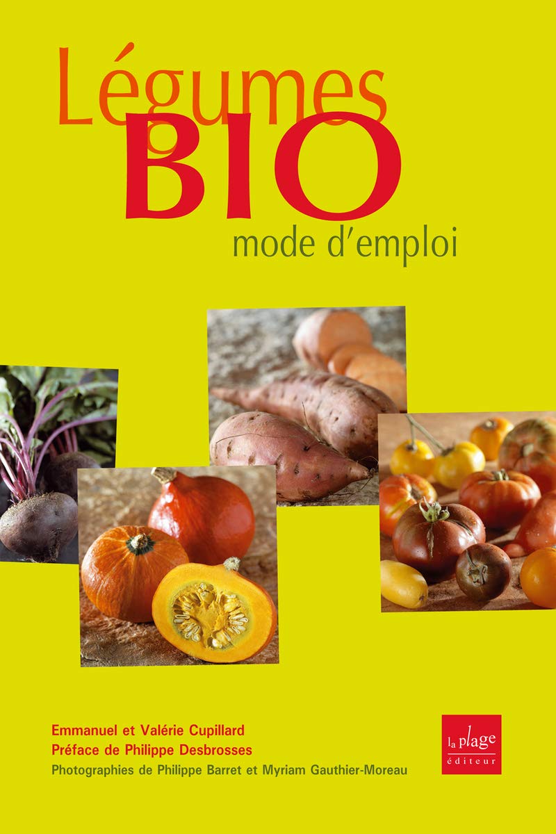 Légumes bio mode d'emploi 9782842211448