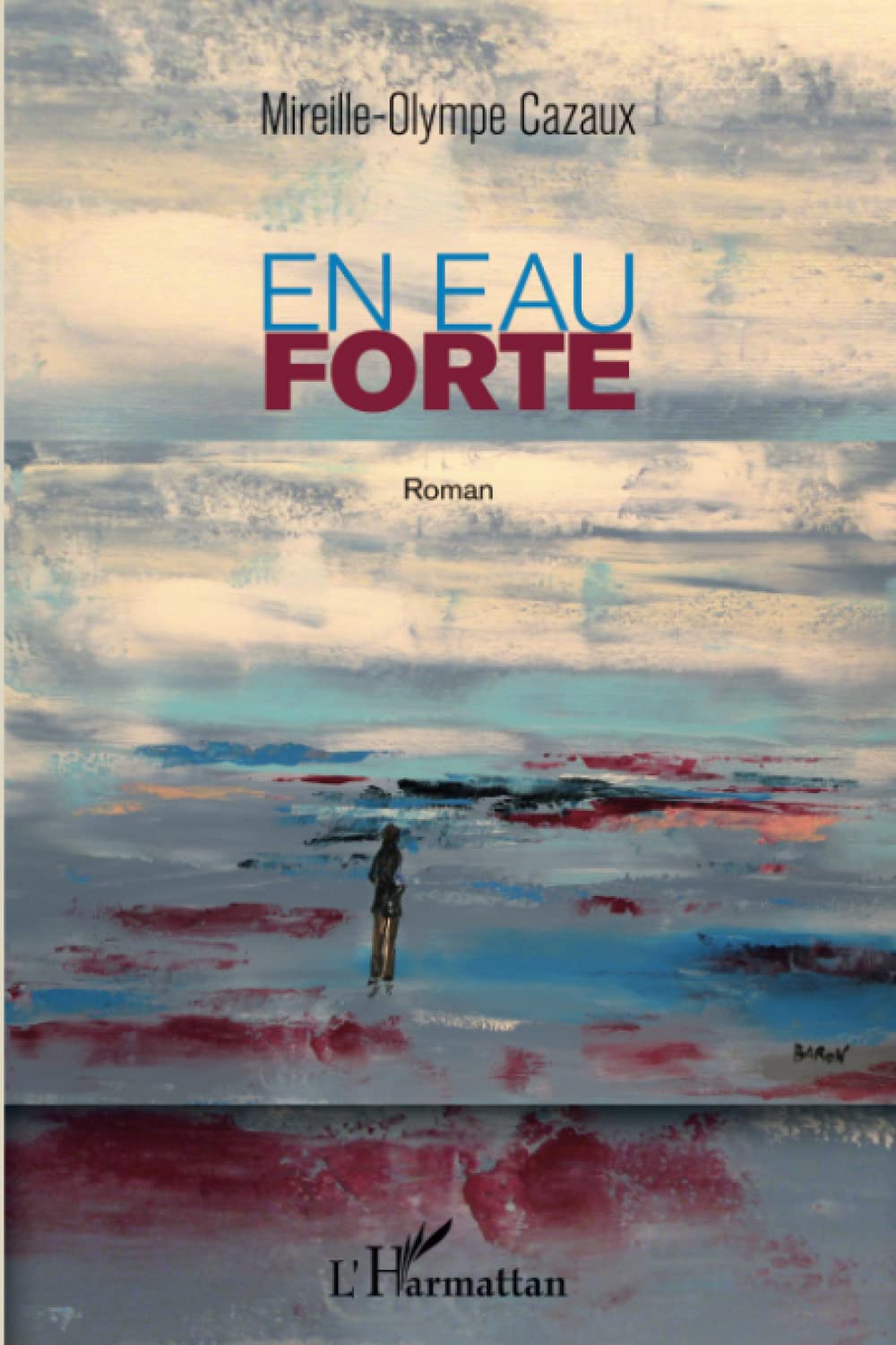 En eau forte: Roman 9782336008189