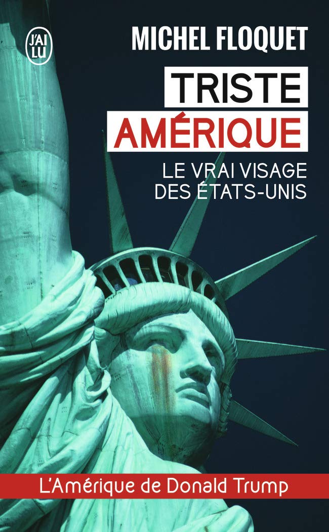 Triste Amérique: Le vrai visage des États-Unis 9782290155240