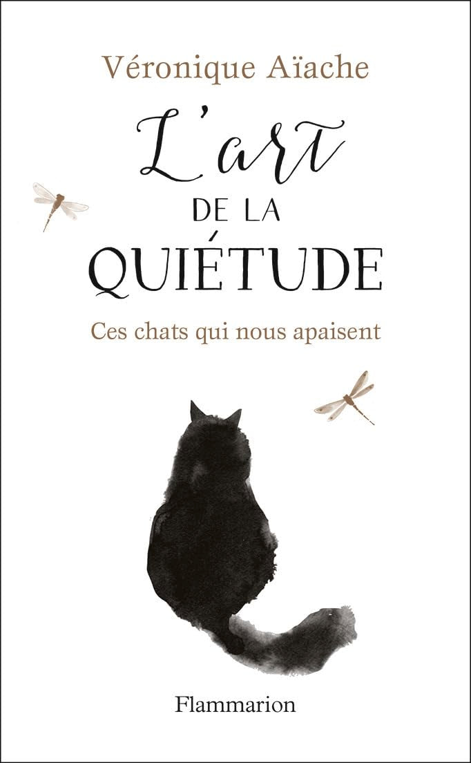 L'art de la quiétude: Ces chats qui nous apaisent 9782081416338