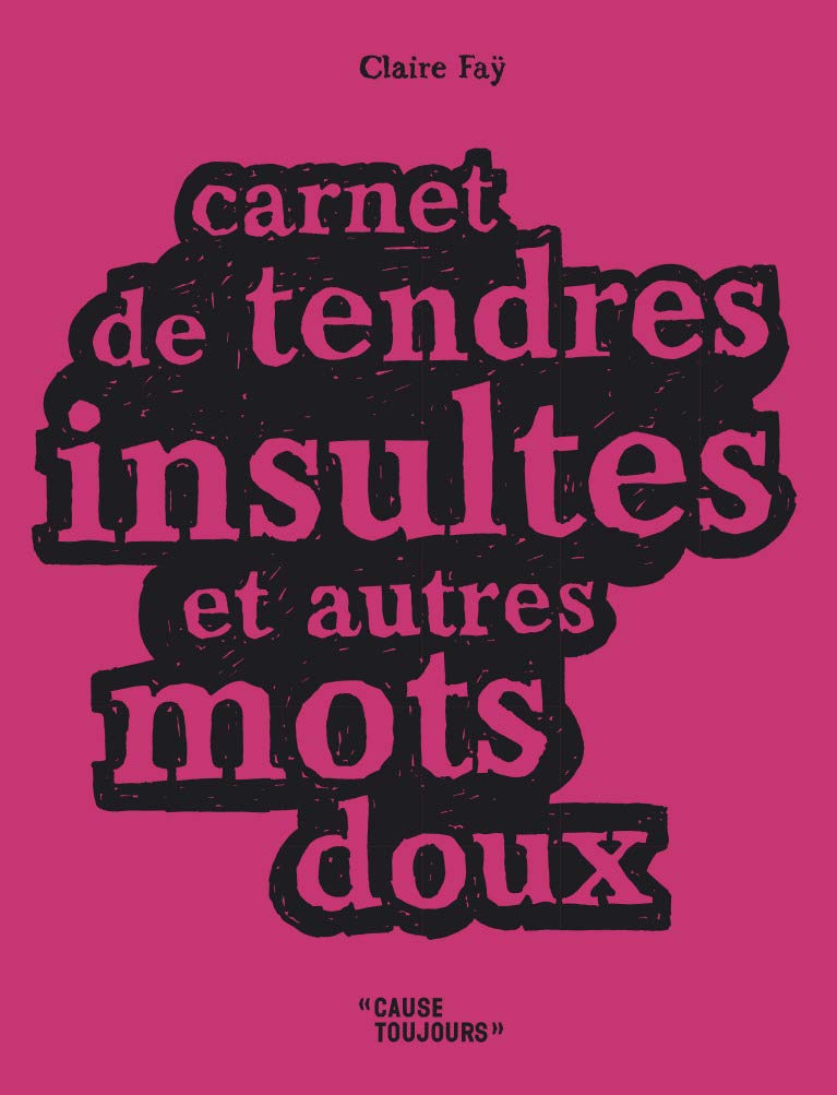 Carnet de tendres insultes et autres mots doux 9782203036055