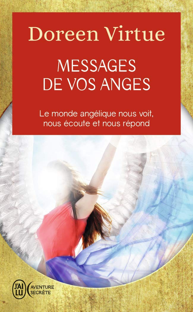 Messages de vos anges: Ce que vos anges veulent que vous sachiez 9782290098509