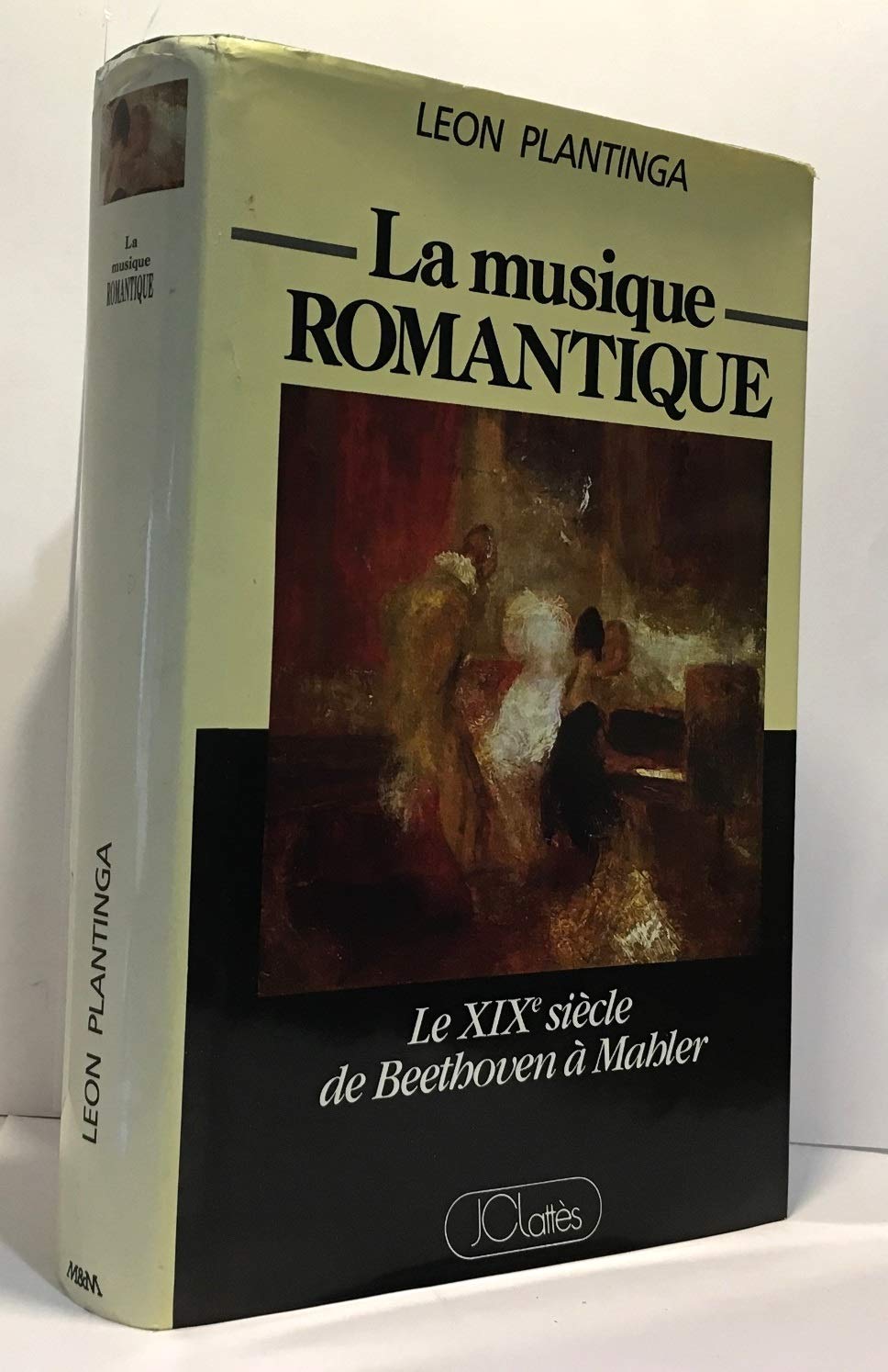 La Musique romantique : Histoire du style musical au XIXe siècle en Europe (Musiques et musiciens) 9782709607636