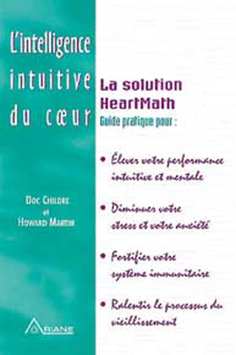 Intelligence intuitive du cœur - Heartmath 9782920987937