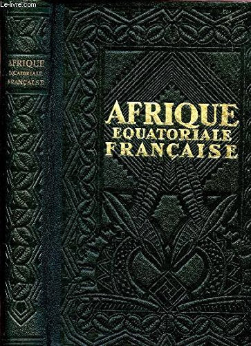 AFRIQUE EQUATORIALE FRANCAISE. 