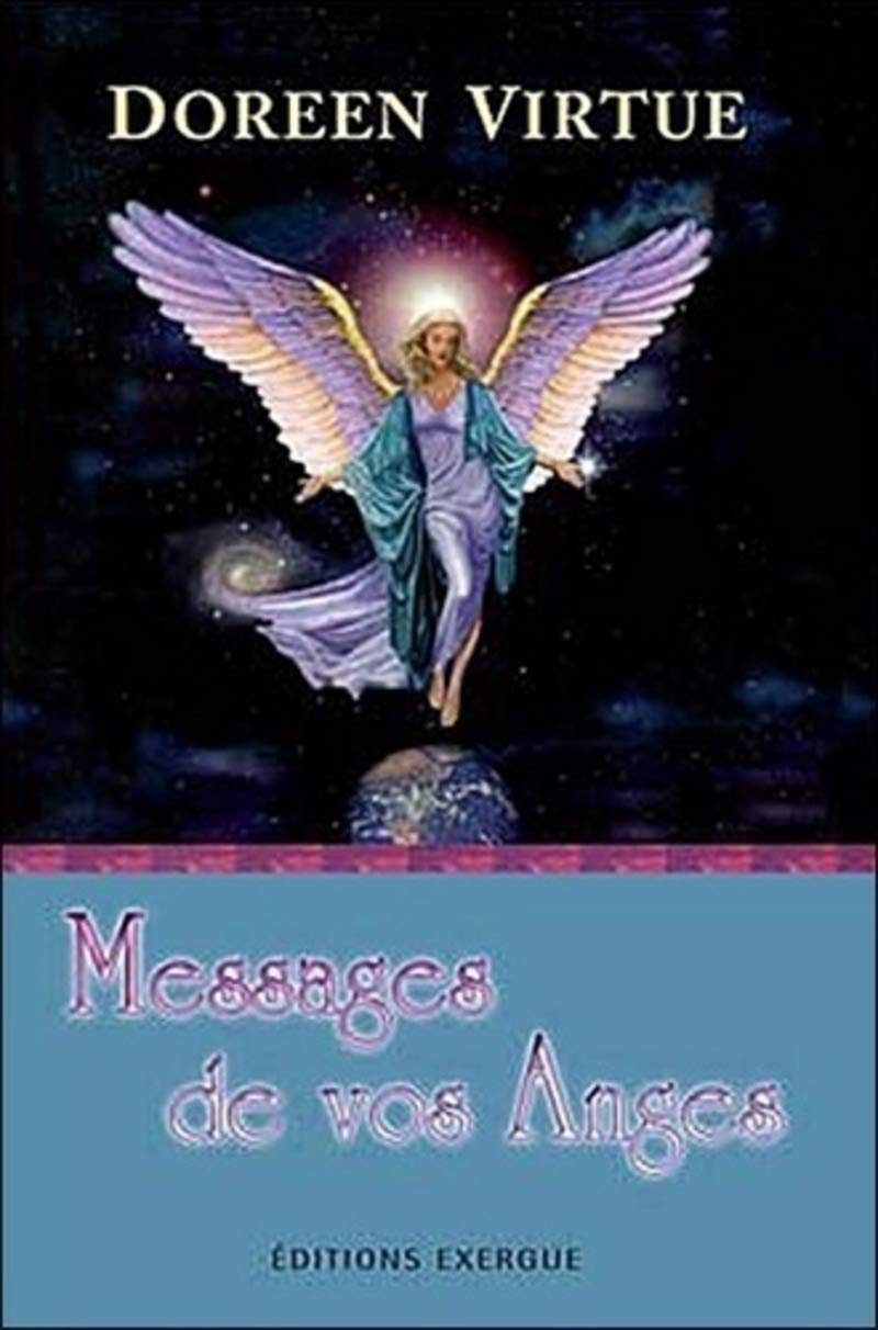 Messages de vos Anges pour éloigner vos peurs et vous reconnecter à la magie de la vie 9782911525636