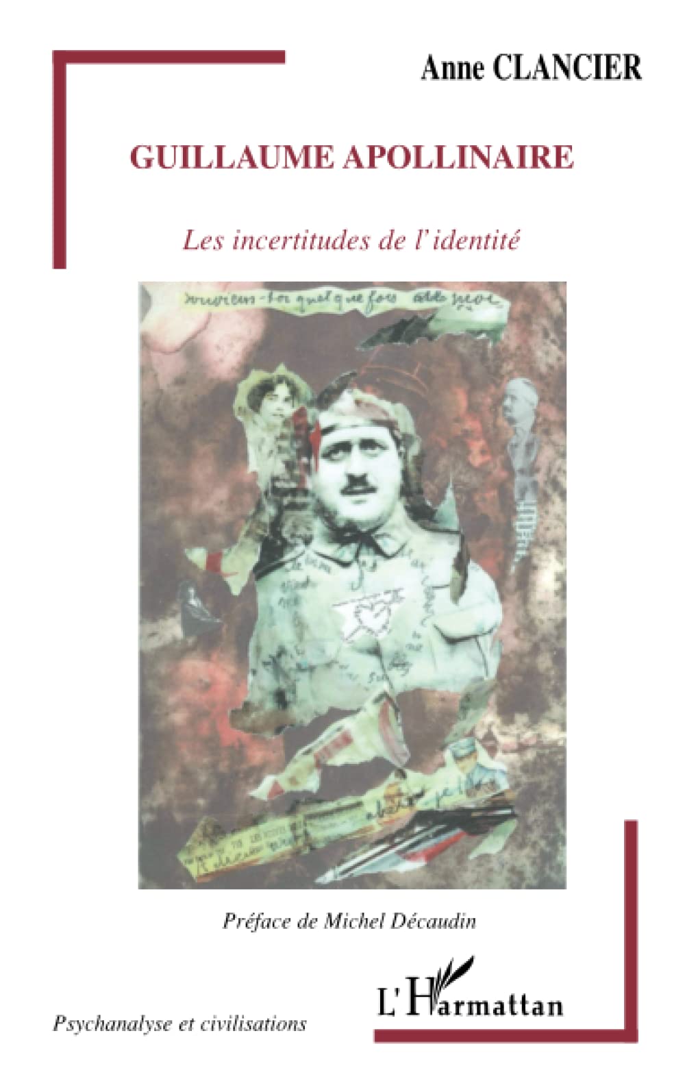 Guillaume Apollinaire: Les incertitudes de l'identité 9782296003293