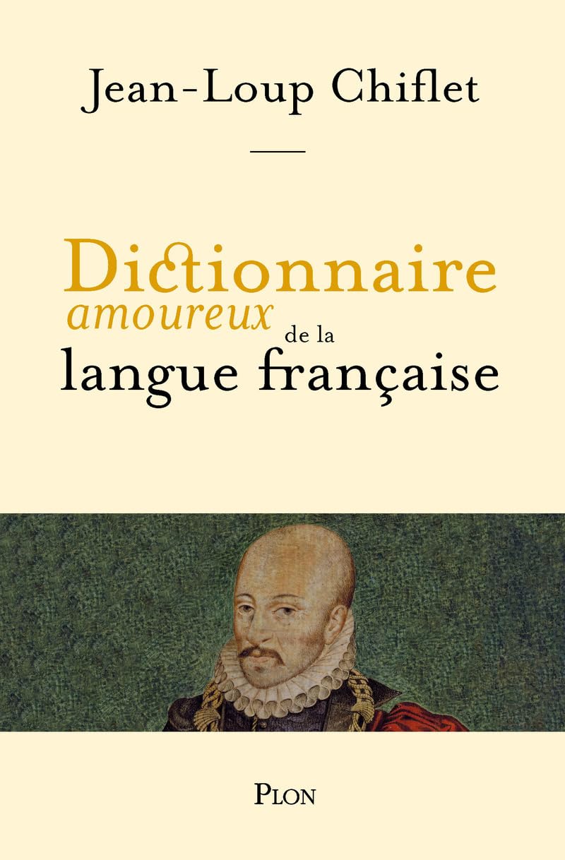 Dictionnaire amoureux de la langue française 9782259221573