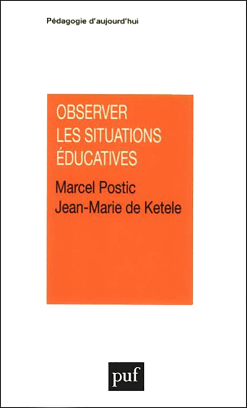 Observer les situations éducatives 9782130414056