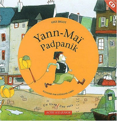 Yann-Maï-Padpanik : Un conte des bords de la Vilaine 9782742738625