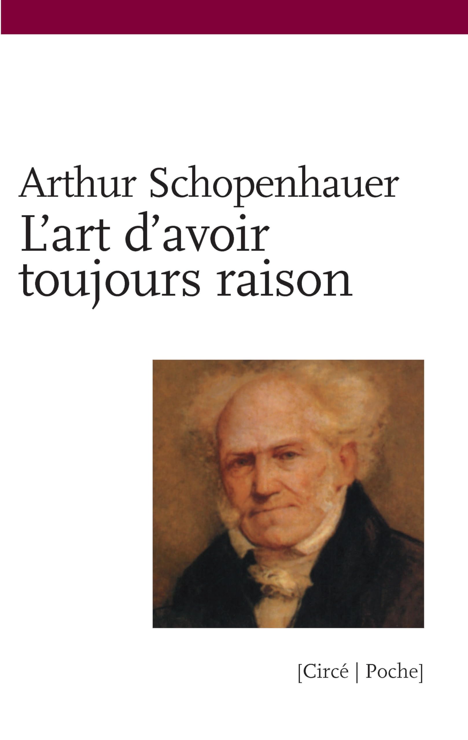 L'Art d'avoir toujours raison 9782842420758