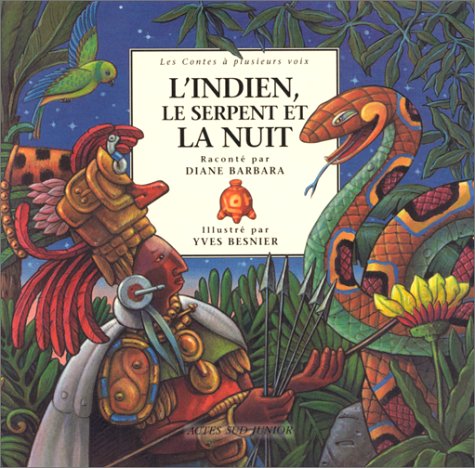 L'Indien, le Serpent et la Nuit : Un conte des indiens d'Amérique 9782742717880