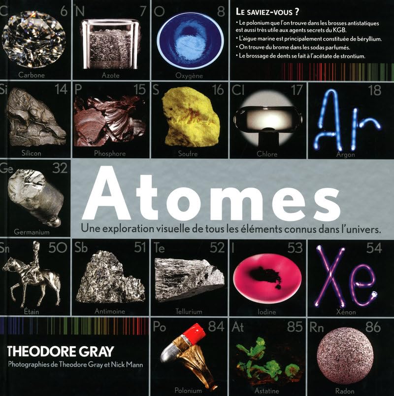 Atomes - Une exploration visuelle de tous les éléments connus dans l'univers 9782809901580