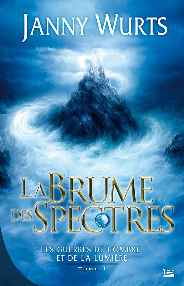 Les Guerres de l'Ombre et de la Lumière, tome 1 : La Brume des spectres 9782352942160