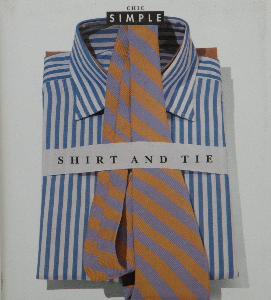 Chic Simple: Shirt & Tie 9780500015933