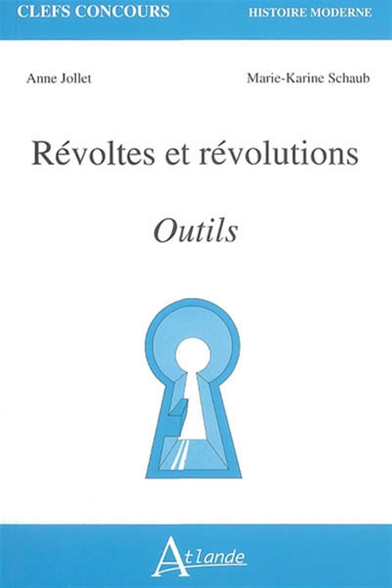 Révoltes et révolutions - Outils 9782912232816