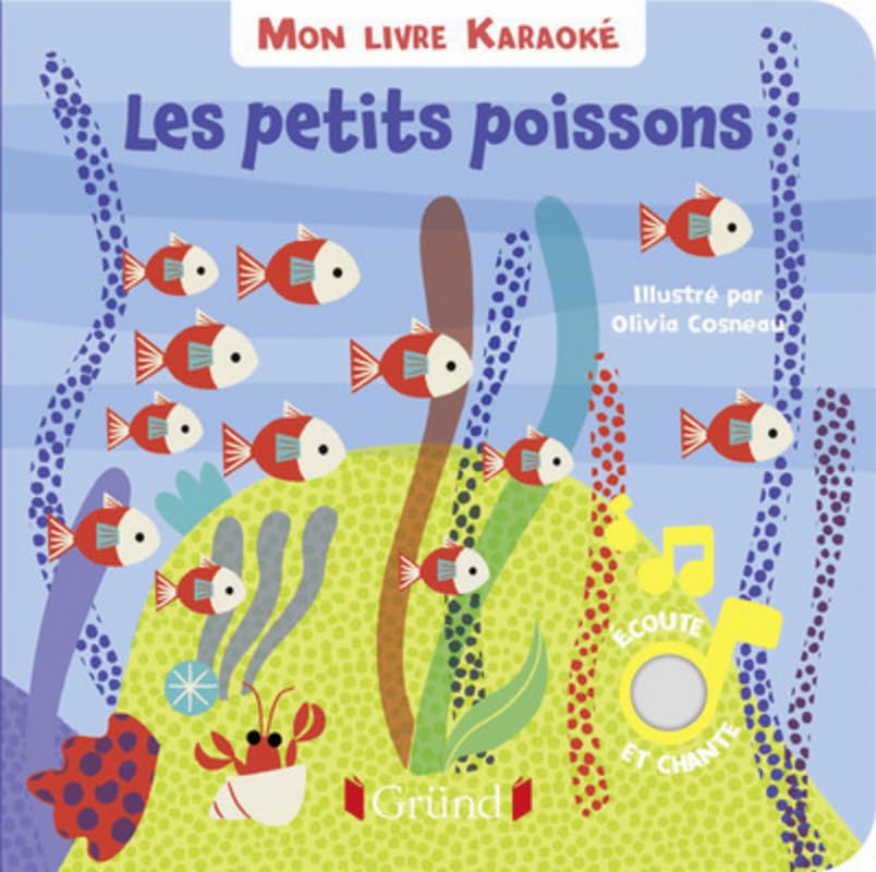 Mon livre karaoké - Les petits poissons 9782324019029