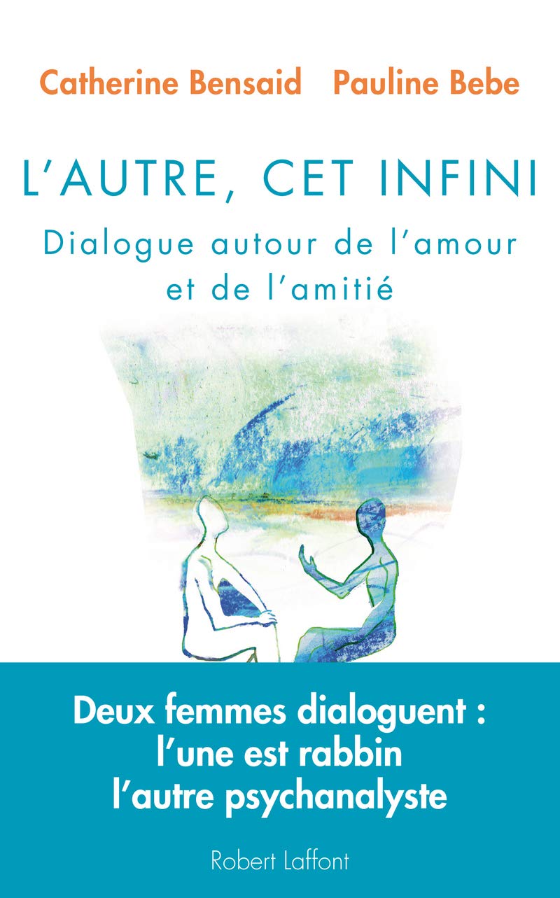 L'Autre, cet infini: Dialogue autour de l'amour et de l'amitié 9782221109977