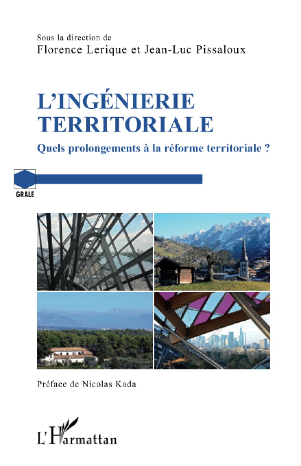 L'ingénierie territoriale: Quels prolongements à la réforme territoriale ? 9782343167220