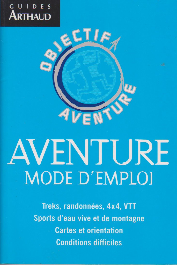 Objectif aventure - mode d'emploi 9782081110182