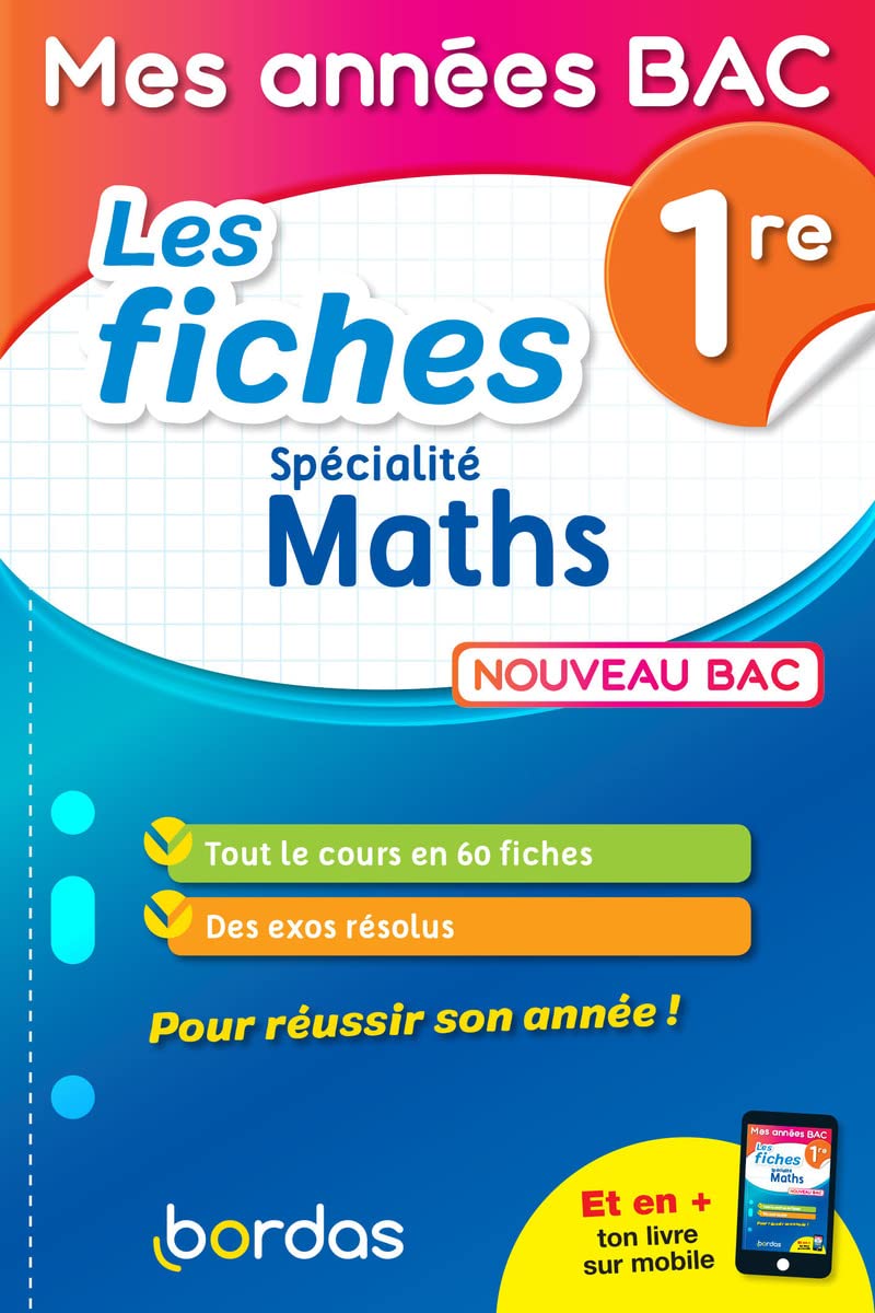 Mes années Bac - Fiches spécialité Maths 1re 9782047357927