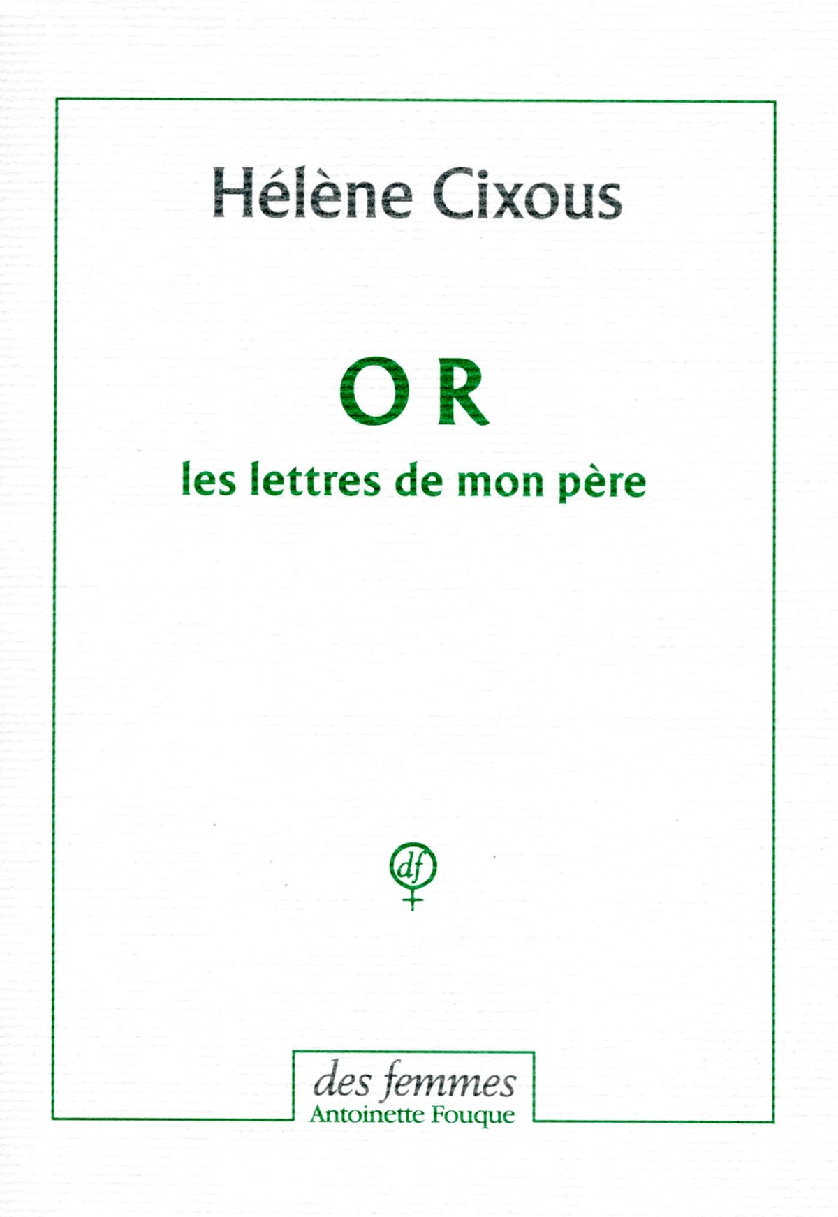 OR, les lettres de mon père 9782721004666