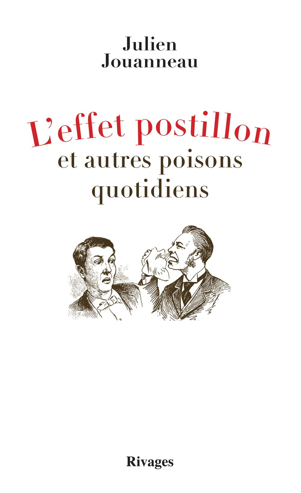 L'effet postillon et autres poisons quotidiens 9782743628222
