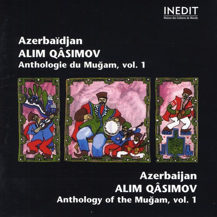 Anthologie du Mugam d'Azerbaïdjan, vol. 1 3298492600120