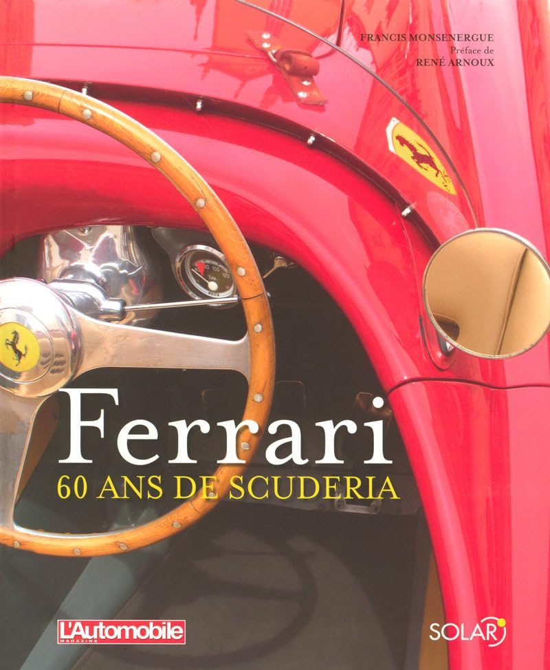 Ferrari - 60 ans de Scuderia 9782263044601