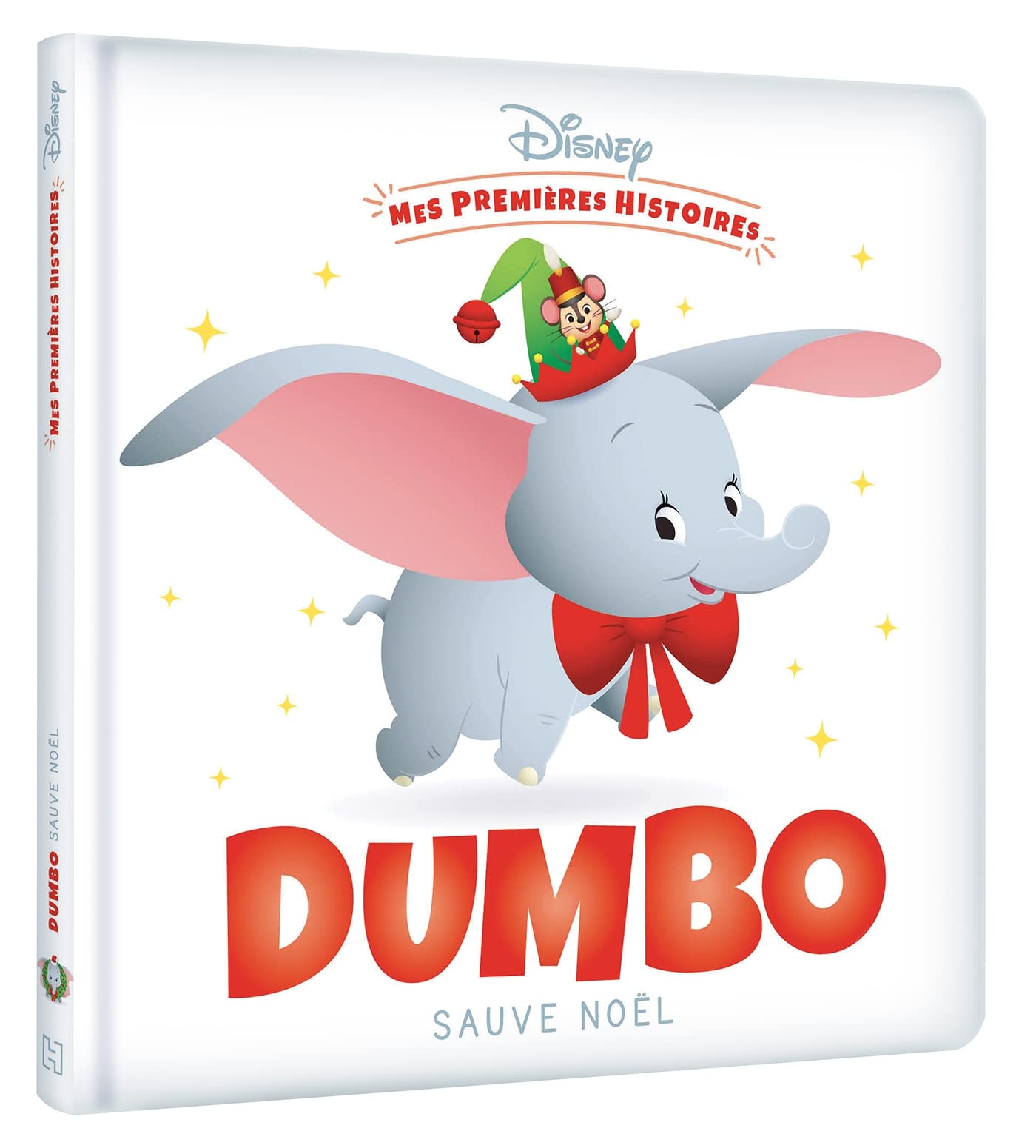 DISNEY - Mes Premières Histoires - Dumbo sauve Noël 9782017192114